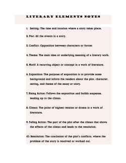 Literary Elements Notes 1. Setting: The time and