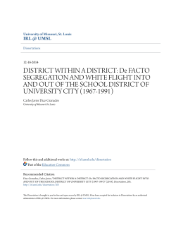 DISTRICT WITHIN A DISTRICT: De FACTO SEGREGATION AND