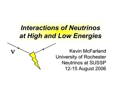 Interactions of Neutrinos at High and Low Energies