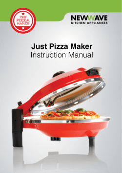 Just Pizza Maker Instruction Manual