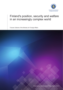 Finland`s position, security and welfare in an increasingly complex
