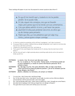 ESTEBAN Lo siento, Ana. No s&eacute; por qu&eacute; dije esas