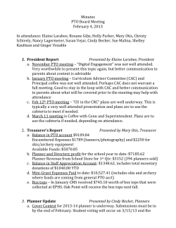 Minutes PTO Board Meeting February 4, 2013 In attendance: Elaine