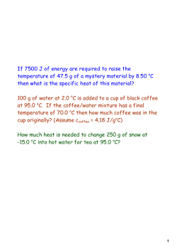 If 7500 J of energy are required to raise the temperature of 47.5 g of