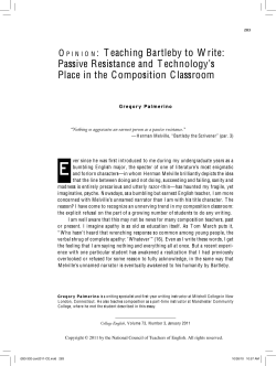 O PINION : Teaching Bartleby to Write: Passive Resistance and