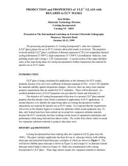 PRODUCTION and PROPERTIES of ULE GLASS with REGARDS to