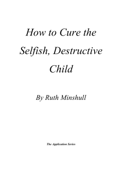 Cure the Selfish Destructive Child by Ruth Minshull