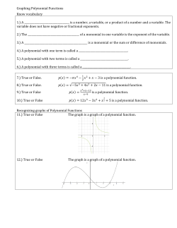 Graphing Polynomial Functions Know vocabulary 1.) A