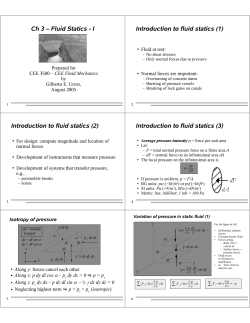Ch 3 – Fluid Statics - I Introduction to fluid statics (1) Introduction to