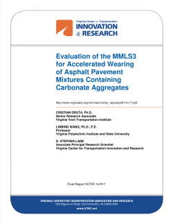 Evaluation of the MMLS3 for Accelerated Wearing of Asphalt