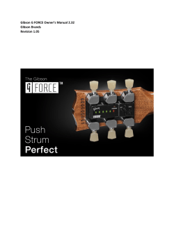 Gibson G FORCE Owner`s Manual 2.32 Gibson Brands Revision 1.05