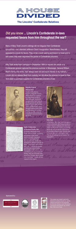 Many of Mary Todd Lincoln`s siblings did not disguise their