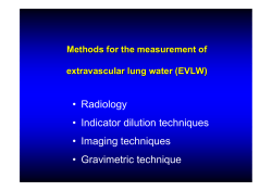 Measurement of Lung Water &ndash; A must in critical care
