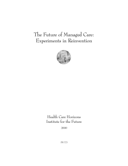 The Future of Managed Care: Experiments in
