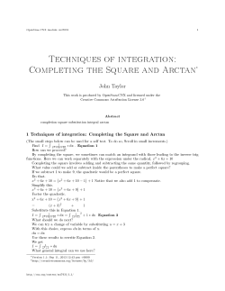 Techniques of integration: Completing the Square and Arctan&lowast;