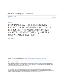 CRIMINAL LAW&acirc;&bull;ﬂTHE EMERGENCY EXCEPTION TO MIRANDA v