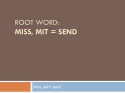 Root word: miss, mit = send