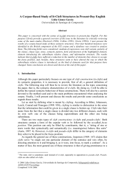 This paper is concerned with the syntax of it-cleft structures