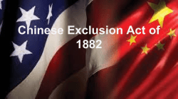 Chinese Exclusion Act of 1882