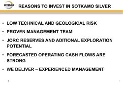 low technical and geological risk &bull; proven management team &bull; jorc