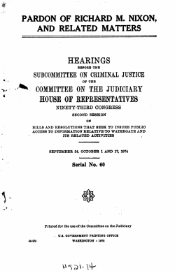 PARDON OF RICHARD M. NIXON, AND RELATED MATTERS
