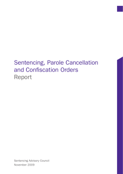 Sentencing, Parole Cancellation and Confiscation Orders Report