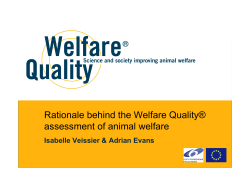 Rationale behind the Welfare Quality&reg; assessment of animal welfare