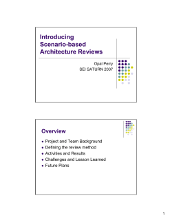 Introducing Scenario-Based Architecture Reviews (SATURN 2007)