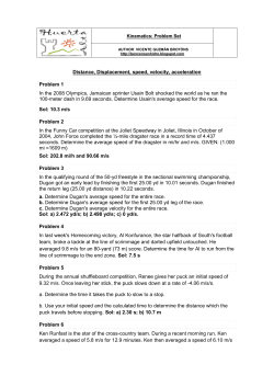 Distance, Displacement, speed, velocity, acceleration Problem 1 In