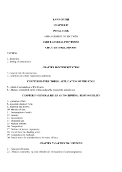 LAWS OF FIJI CHAPTER 17 PENAL CODE ARRANGEMENT OF