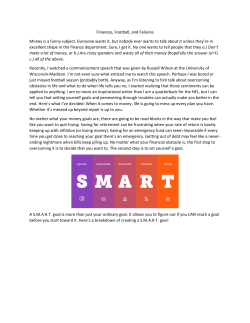 Finances, Football, and Failures Money is a funny subject. Everyone