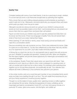 Quality Time Consider bowling with some of your best friends. It can