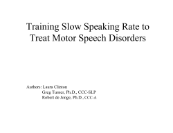 Training Slow Speaking Rate to Treat Motor Speech Disorders