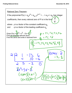 Rational Zero Theorem: If the polynomial P(x) = anxn + an-1xn