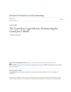 The grand jury legal advisor: Resurrecting the grand jury`s shield, 98
