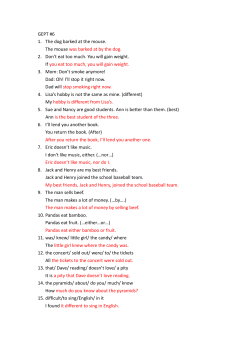 GEPT #6 1. The dog barked at the mouse. The mouse was barked at