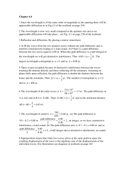 Chapter 4.4 1 Since the wavelength is of the same order of