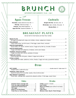 Sangria Del Dia, red wine, fruit 6 Michelada, beer, tomato, lime juice