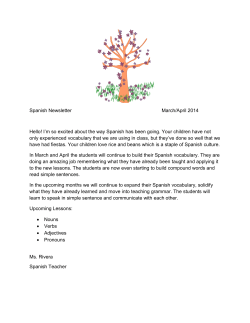 Spanish Newsletter March/April 2014 Hello! I`m so excited about the