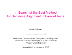 In Search of the Best Method for Sentence Alignment in Parallel Texts