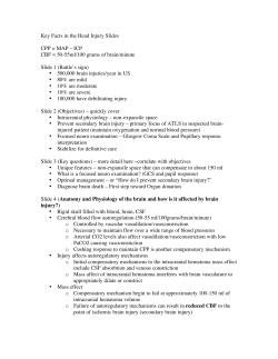 Key Facts in the Head Injury Slides CPP = MAP &ndash; ICP CBF = 50