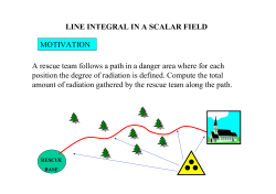LINE INTEGRAL IN A SCALAR FIELD MOTIVATION A rescue team