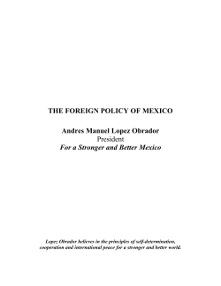 THE FOREIGN POLICY OF MEXICO Andres Manuel Lopez Obrador