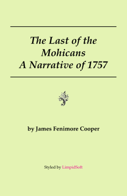 The Last of the Mohicans A Narrative of 1757