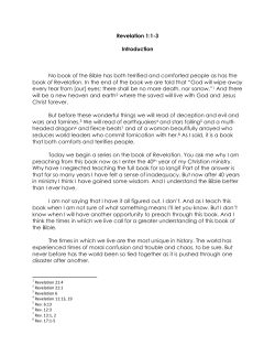 Revelation 1:1-3 Introduction No book of the Bible has both terrified
