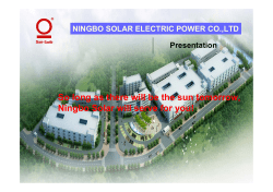 So long as there will be the sun tomorrow, Ningbo Solar will serve