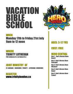 Monday 17th to Friday 21st July 9am to 12 noon TRINITY LUTHERAN