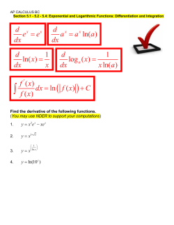 d e e dx = ln( ) d a a a dx = 1 ln( ) d x dx x =