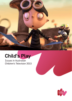 Child`s Play: Issues in Australian Children`s Television 2013