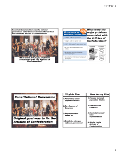 Constitutional Convention Original goal was to fix the Articles of